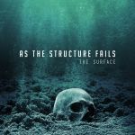 As the Structure Fails - The Surface