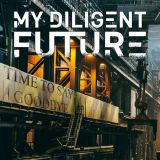 My Diligent Future - Time to Say Goodbye (Feat. Jake E) cover art