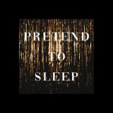 What We Lost - Pretend To Sleep cover art