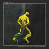 Weird Tales - Y'all Motherfuckers Forgot 'Bout Good Ol' Son of a Bitchin' Blues