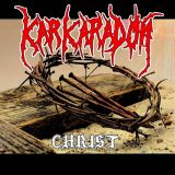 Karkaradon - Christ cover art