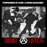 Symphonies of Gore - Nobody Listens cover art