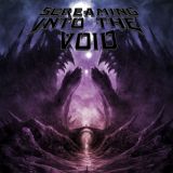 Screaming Into the Void - Screaming Into the Void