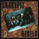 Snakepit Rebels - Snakepit Rebels