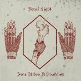 Feral Light - Fear Rides a Shadow cover art