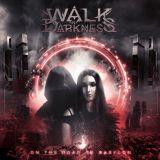 Walk in Darkness - On the Road to Babylon cover art