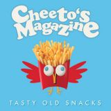 Cheeto's Magazine - Tasty Old Snacks cover art