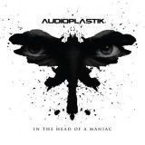 Audioplastik - In the Head of a Maniac cover art