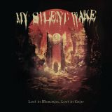 My Silent Wake - Lost in Memories, Lost in Grief cover art