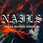 Nails - Every Bridge Burning cover art