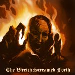 Charles Dexter Ward - The Wretch Screamed Forth cover art