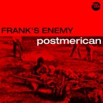 Frank's Enemy - Postmerican cover art