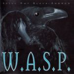 W.A.S.P. - Still Not Black Enough