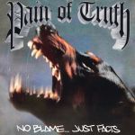 Pain of Truth - No Blame... Just Facts