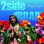 2side1BRAIN - Pray for you cover art