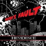 Hevidence - Nobody's Fault