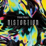 Future Palace - Distortion cover art