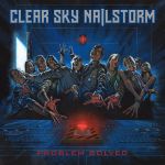 Clear Sky Nailstorm - Problem Solved cover art