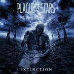 Plague of Stars - Extinction cover art