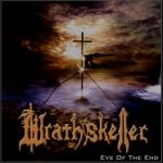 WRATHSKELLER - EVE OF THE END