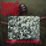 Decrepit Whore - Inhuman Cruelties cover art