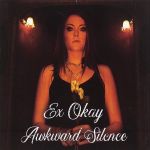 Ex-Okay - Awkward Silence