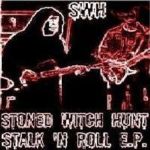 Stoned Witch Hunt - Stalk 'n' Roll